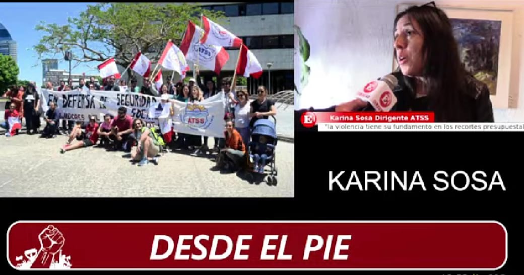 “Desde el Pie”, entrevista a Karina Sosa, presidenta de ATSS, 12 de agosto